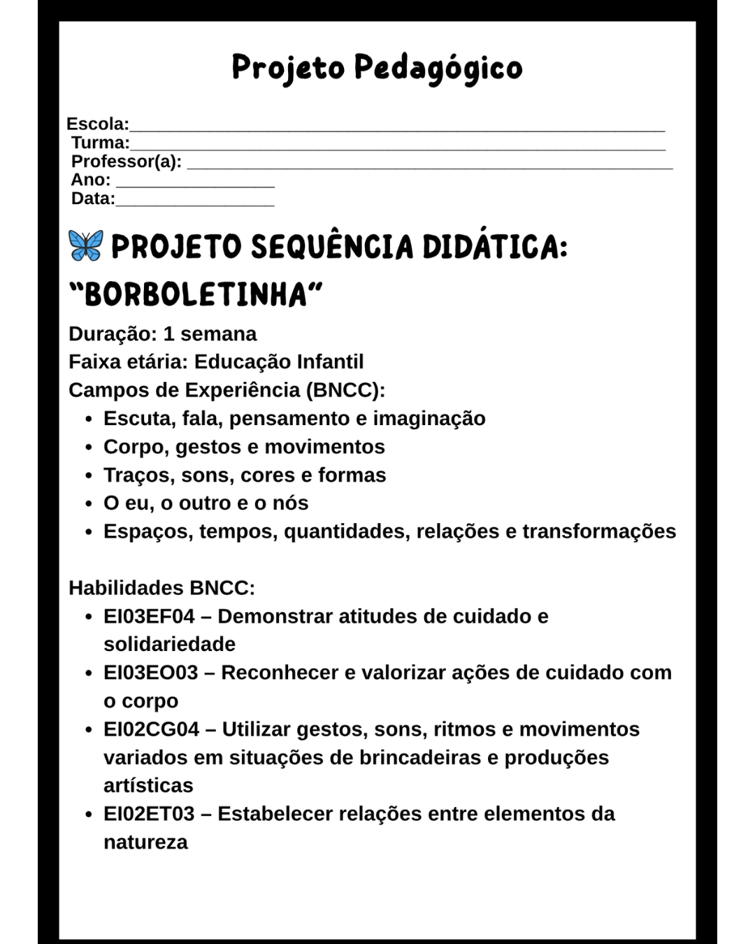 PROJETO BORBOLETINHA - Imagem 2