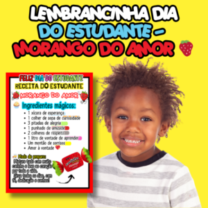 LEMBRANCINHA DIA DO ESTUDANTE – MORANGO DO AMOR