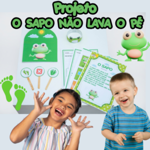PROJETO O SAPO NÃO LAVA O PÉ