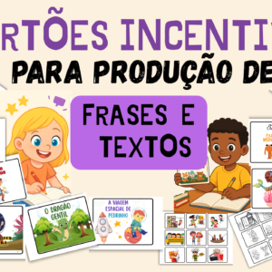 Cartões de Incentivo para Produção de Frases e Textos