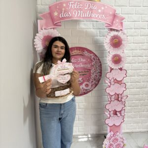 PORTAL, PAINEL E LEMBRANCINHA – DIA DAS MULHERES